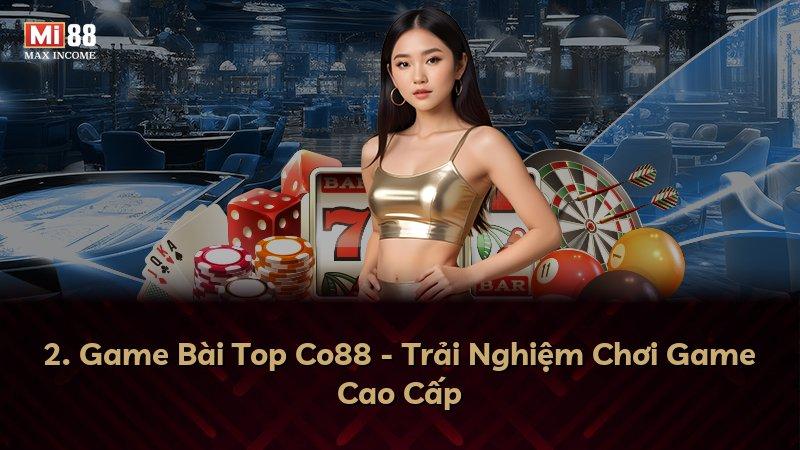 2. Game Bài Top Co88 - Trải Nghiệm Chơi Game Cao Cấp