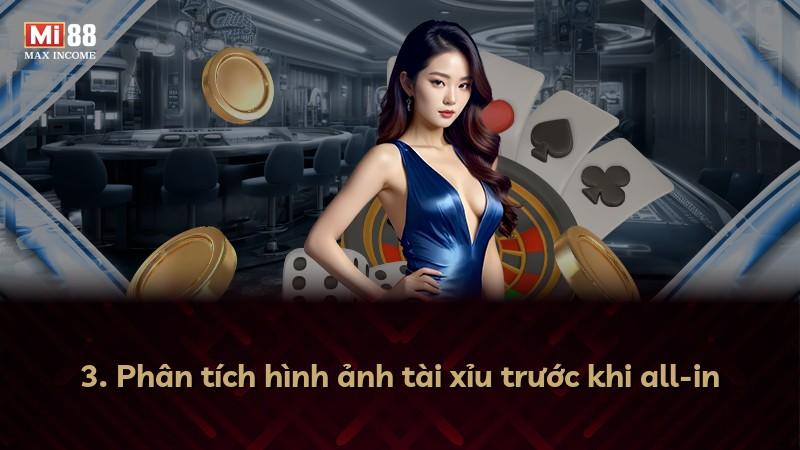 3. Phân tích hình ảnh tài xỉu trước khi all-in