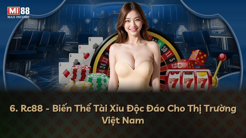 6. Rc88 - Biến Thể Tài Xỉu Độc Đáo Cho Thị Trường Việt Nam