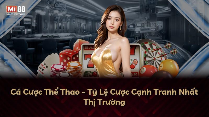Cá Cược Thể Thao - Tỷ Lệ Cược Cạnh Tranh Nhất Thị Trường