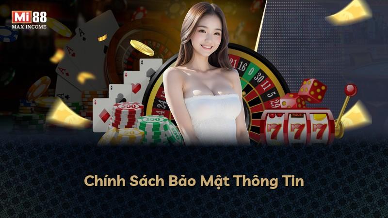 Chính Sách Bảo Mật Thông Tin
