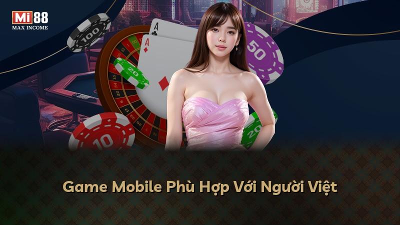 Game Mobile Phù Hợp Với Người Việt