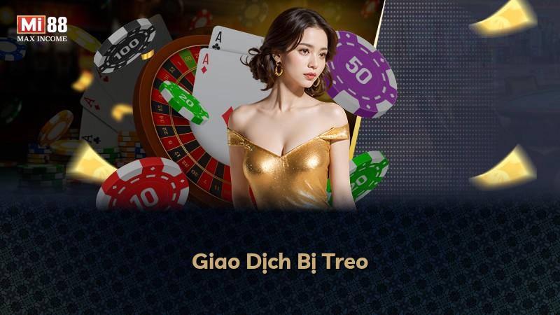 Giao Dịch Bị Treo