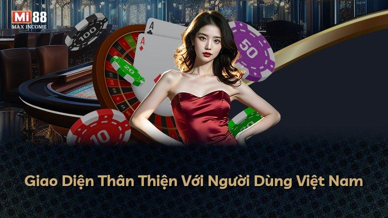 Giao Diện Thân Thiện Với Người Dùng Việt Nam