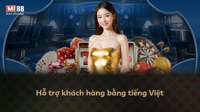 Hỗ trợ khách hàng bằng tiếng Việt