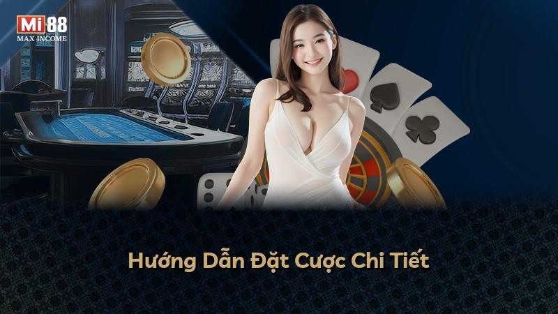 Hướng Dẫn Đặt Cược Chi Tiết