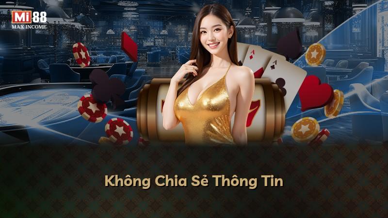 Không Chia Sẻ Thông Tin