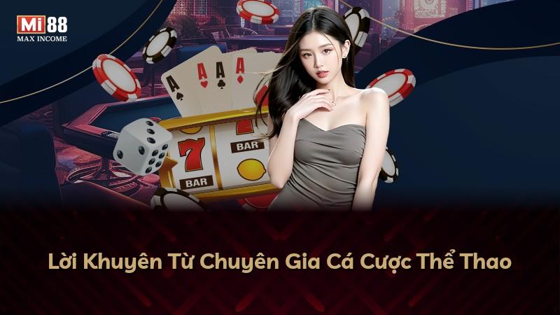 Lời Khuyên Từ Chuyên Gia Cá Cược Thể Thao