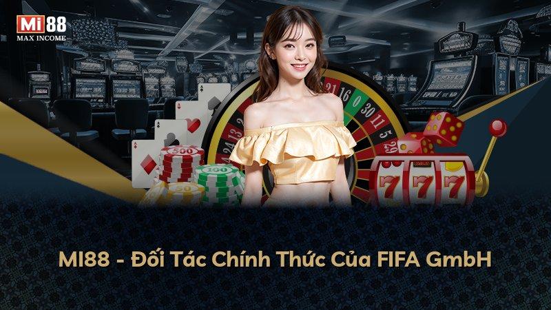 MI88 - Đối Tác Chính Thức Của FIFA GmbH