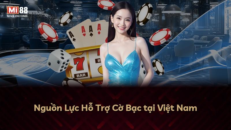 Nguồn Lực Hỗ Trợ Cờ Bạc tại Việt Nam