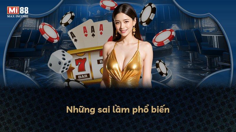 Những sai lầm phổ biến