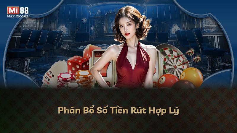 Phân Bổ Số Tiền Rút Hợp Lý