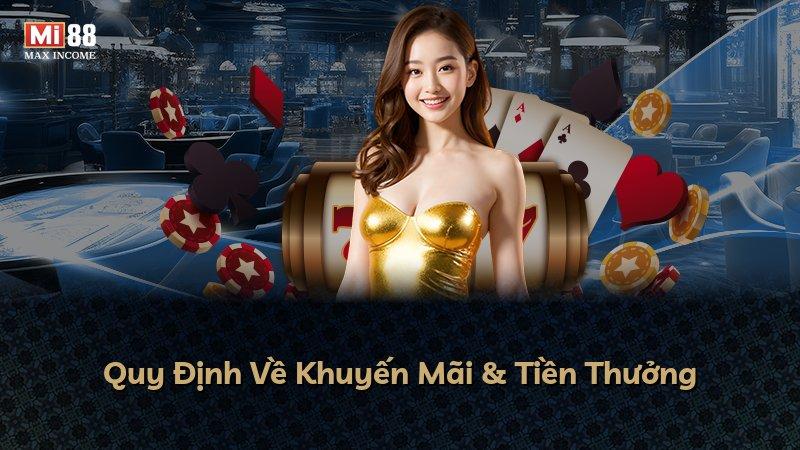Quy Định Về Khuyến Mãi & Tiền Thưởng