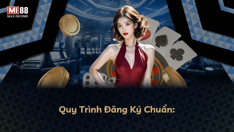 Quy Trình Đăng Ký Chuẩn: