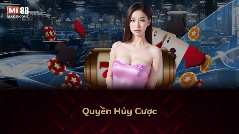 Quyền Hủy Cược
