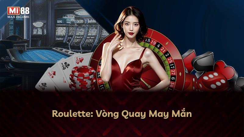 Roulette: Vòng Quay May Mắn