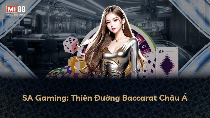 SA Gaming: Thiên Đường Baccarat Châu Á