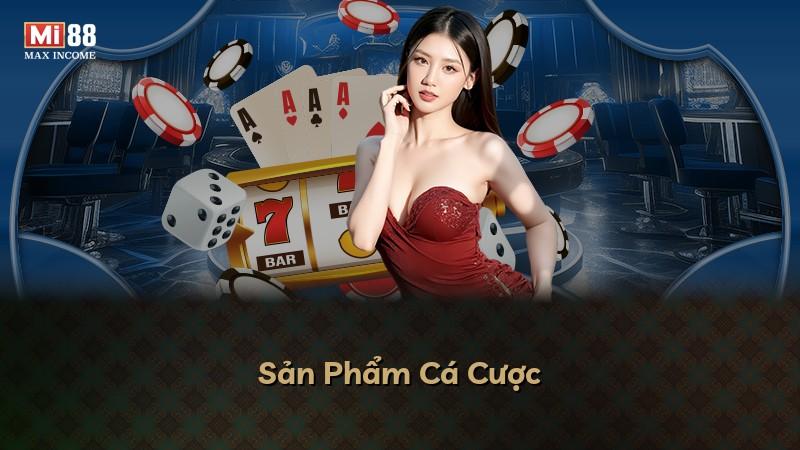 Sản Phẩm Cá Cược