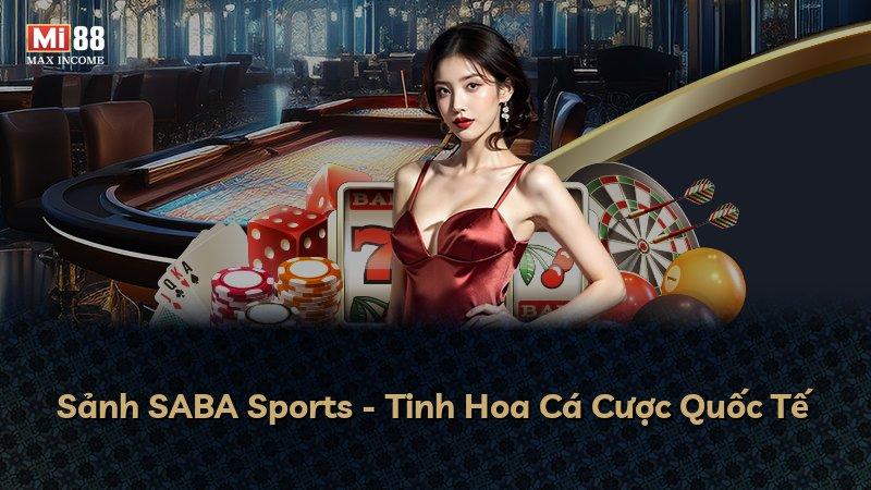 Sảnh SABA Sports - Tinh Hoa Cá Cược Quốc Tế