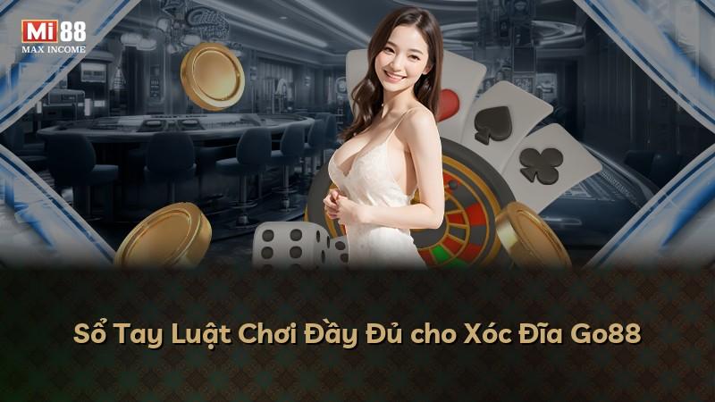 Sổ Tay Luật Chơi Đầy Đủ cho Xóc Đĩa Go88