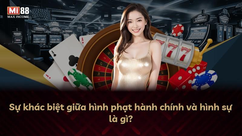 Sự khác biệt giữa hình phạt hành chính và hình sự là gì?