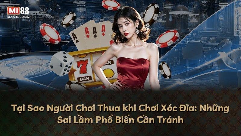 Tại Sao Người Chơi Thua khi Chơi Xóc Đĩa: Những Sai Lầm Phổ Biến Cần Tránh
