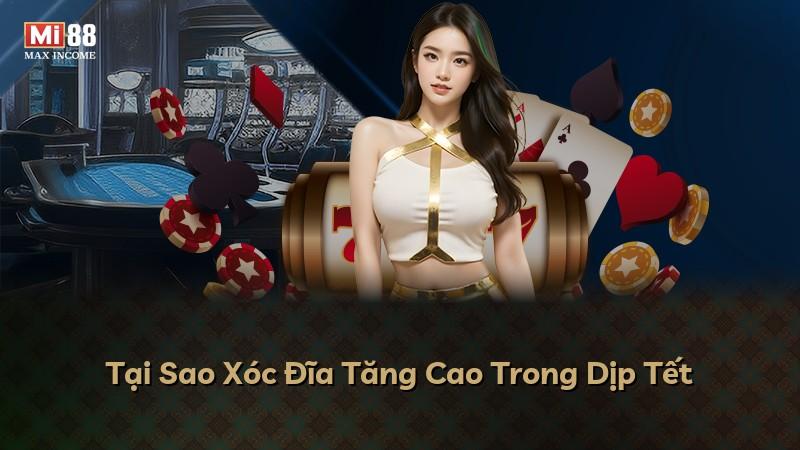 Tại Sao Xóc Đĩa Tăng Cao Trong Dịp Tết