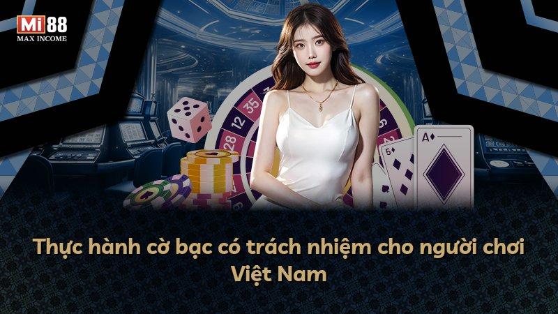 Thực hành cờ bạc có trách nhiệm cho người chơi Việt Nam