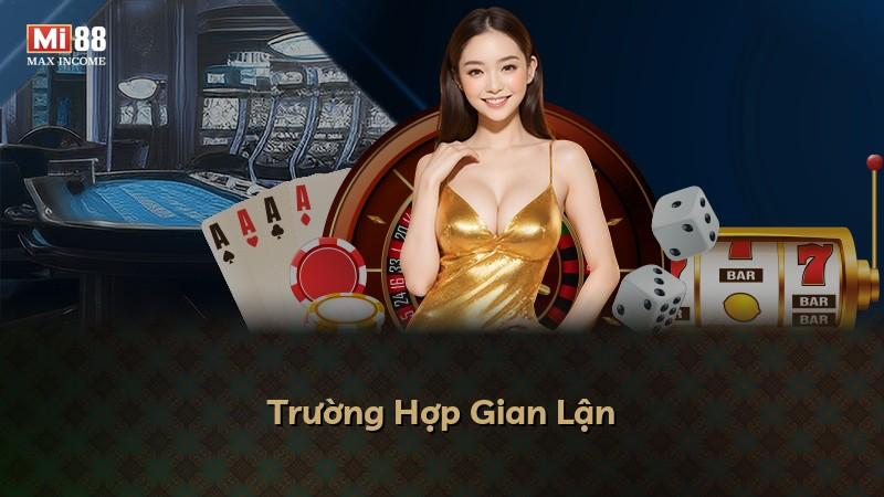 Trường Hợp Gian Lận
