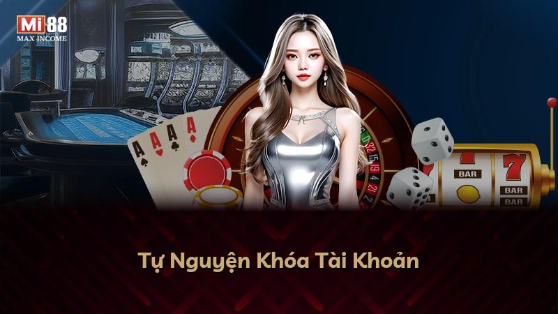 Tự Nguyện Khóa Tài Khoản