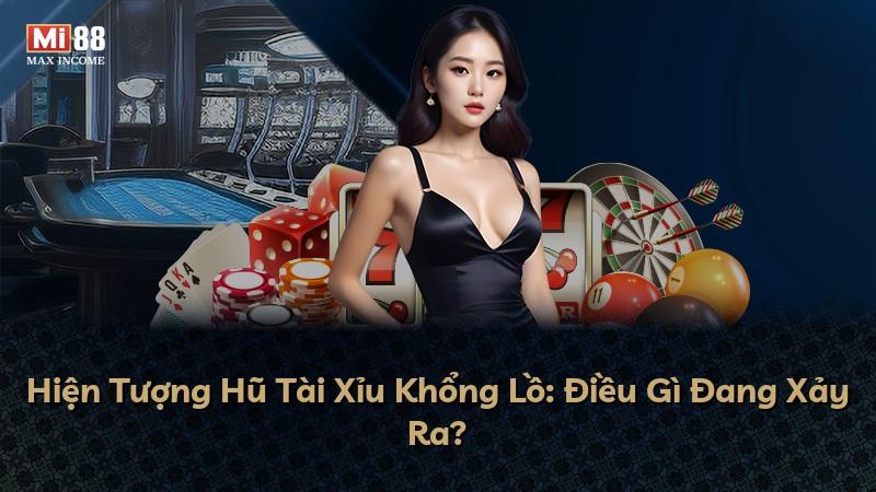 Hiện Tượng Hũ Tài Xỉu Khổng Lồ: Điều Gì Đang Xảy Ra?
