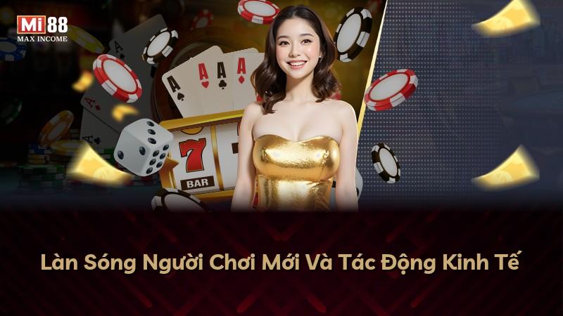 Làn Sóng Người Chơi Mới Và Tác Động Kinh Tế